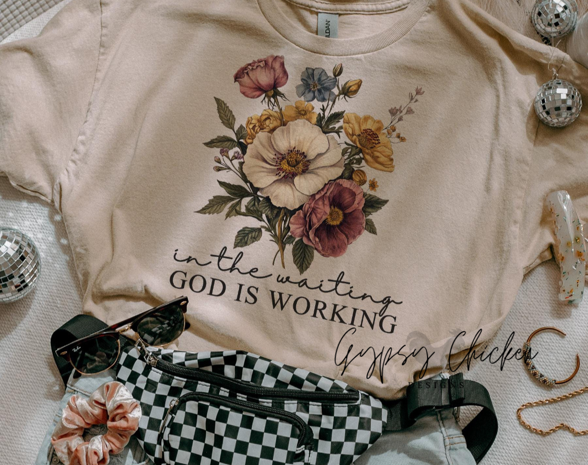 In the Waiting God Is Working